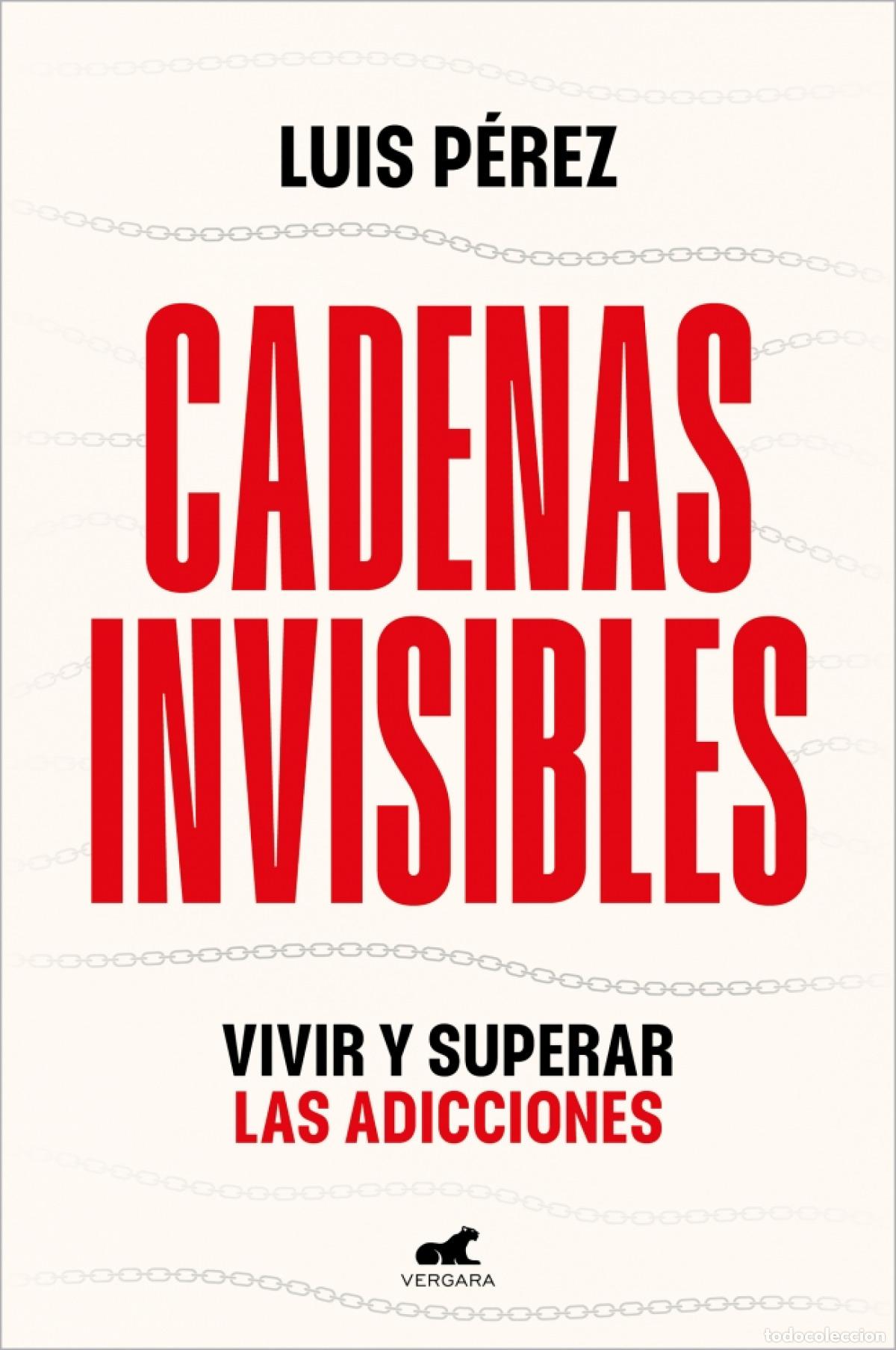 Libros: CADENAS INVISIBLES - PEREZ, LUIS - Foto 1