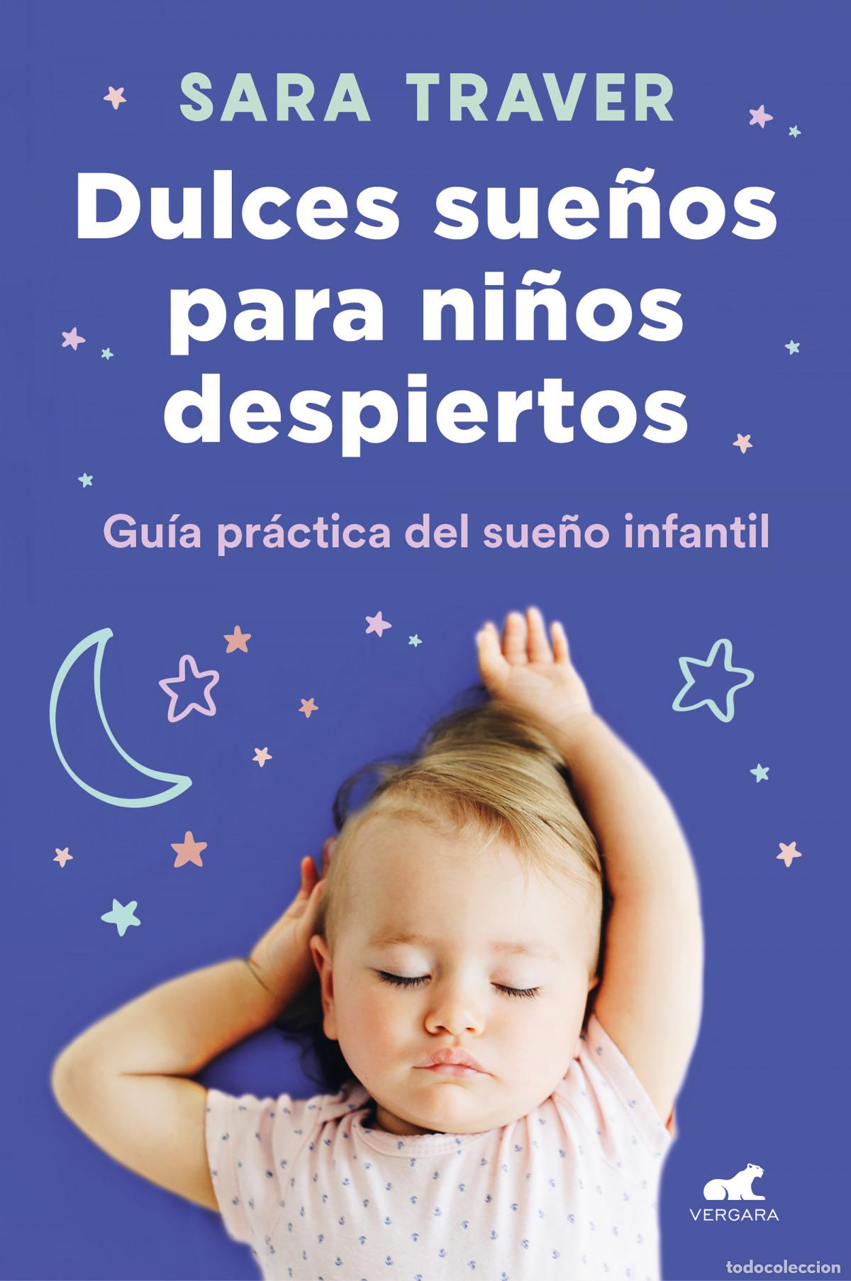 Livres: Dulces sue&ntilde;os para ni&ntilde;os despiertos - Traver, Sara