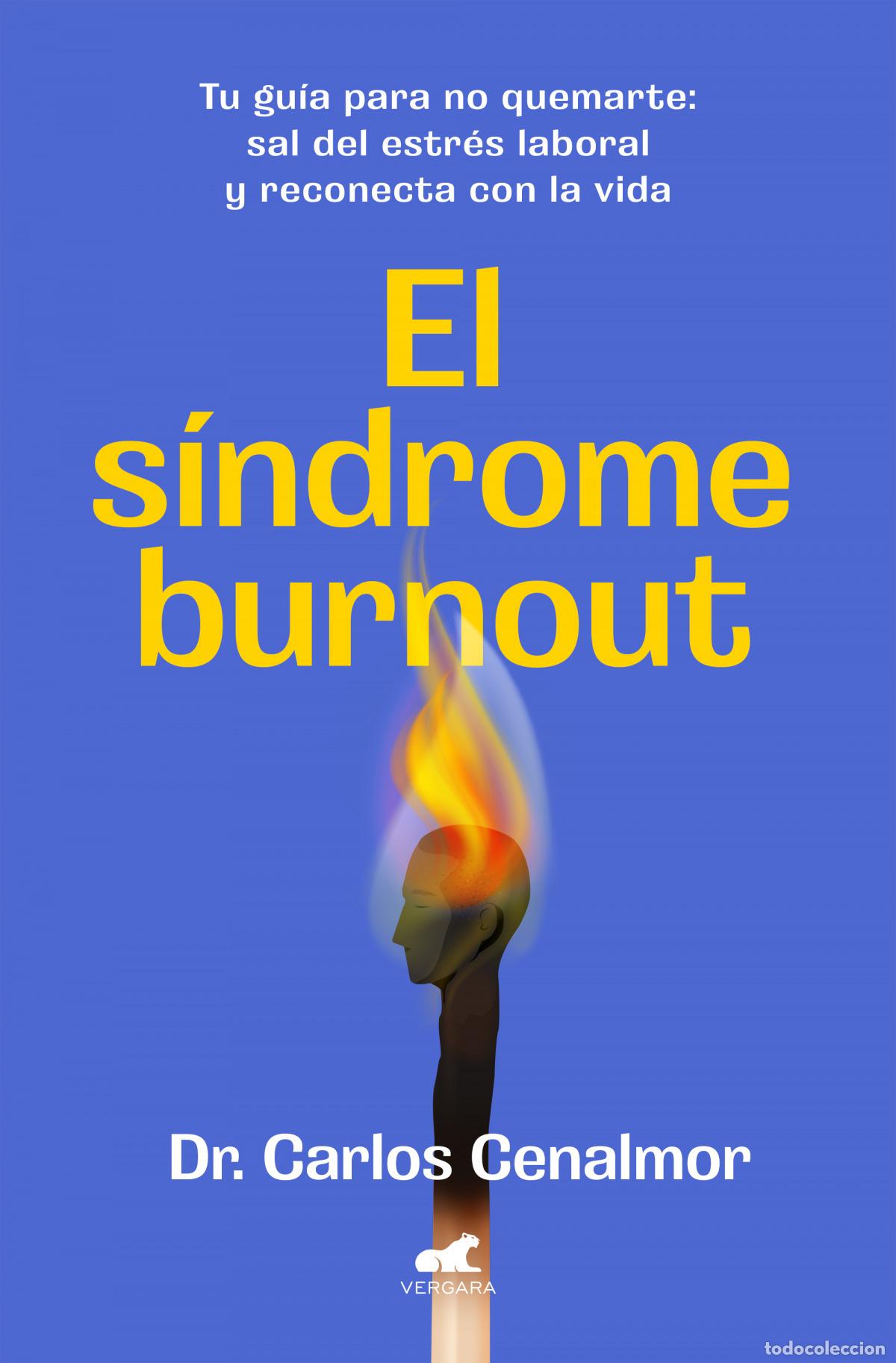 Libros: El s&iacute;ndrome burnout - Cenalmor, Dr. Carlos - Foto 1