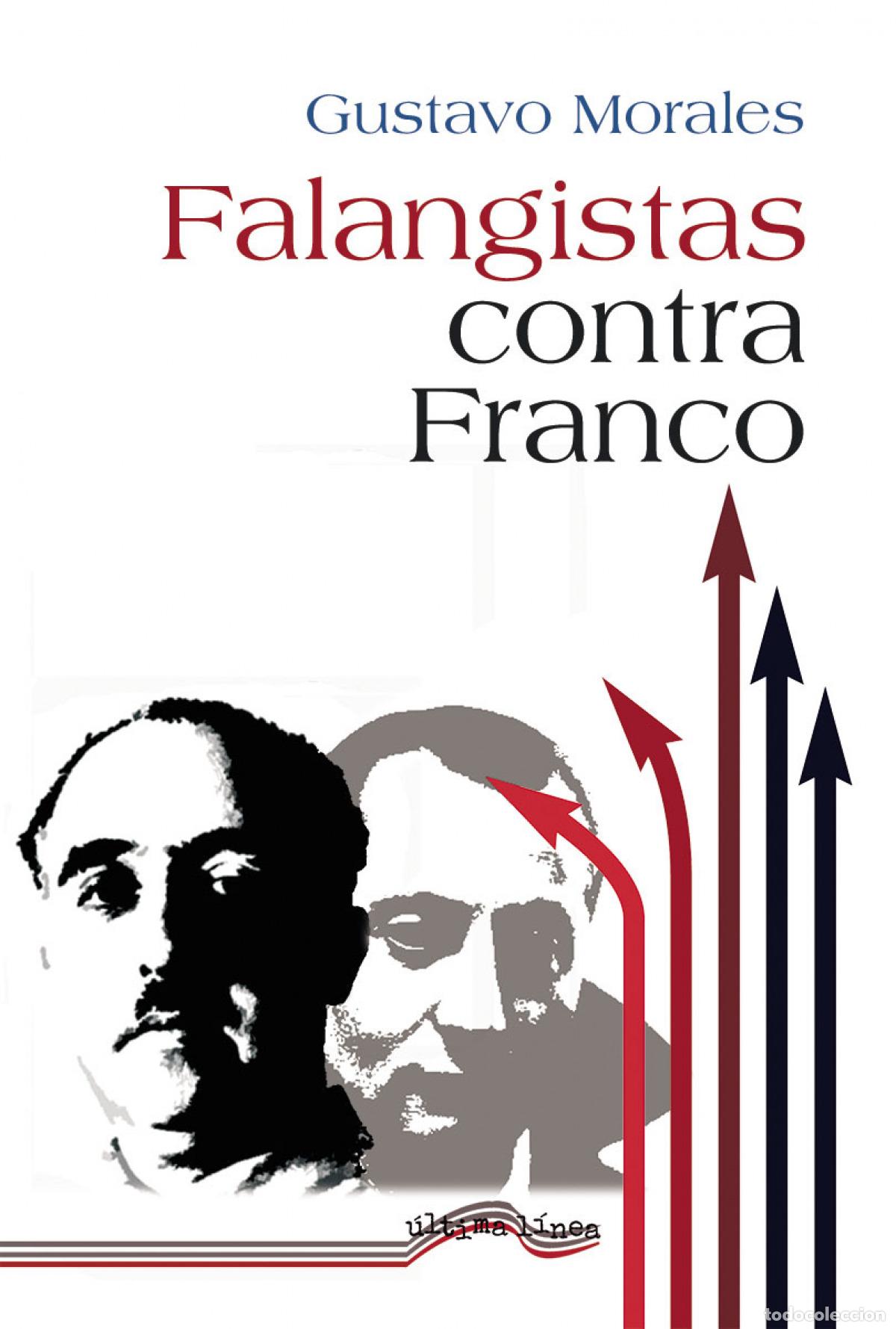 Livres: Falangistas contra Franco - Morales, Gustavo