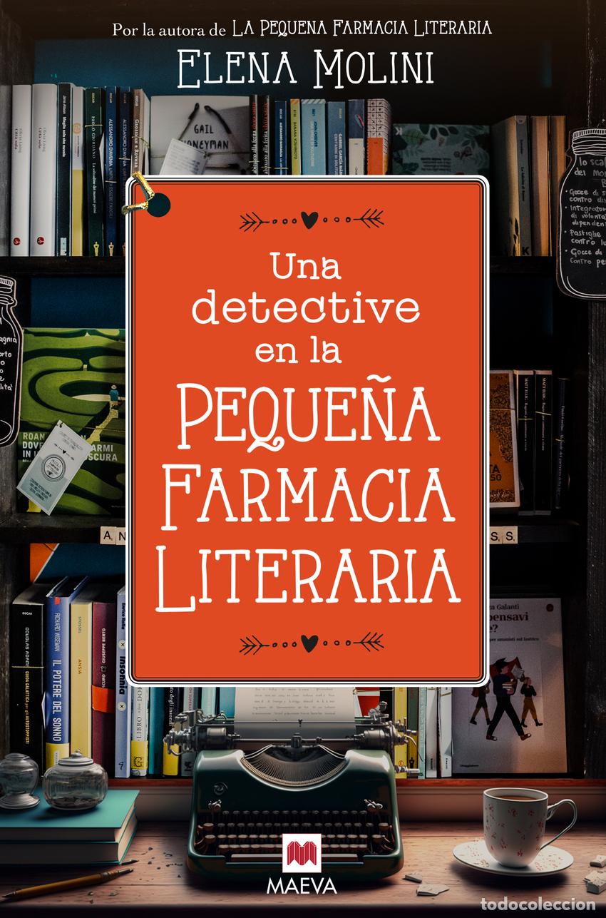 Livres: Una detective en la peque&ntilde;a farmacia literaria - Molini, Elena