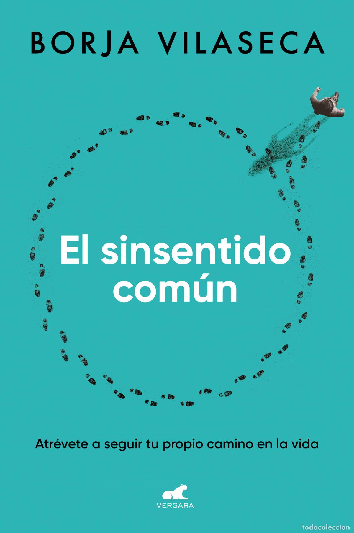 Libros: El sinsentido comun - Vilaseca, Borja - Foto 1