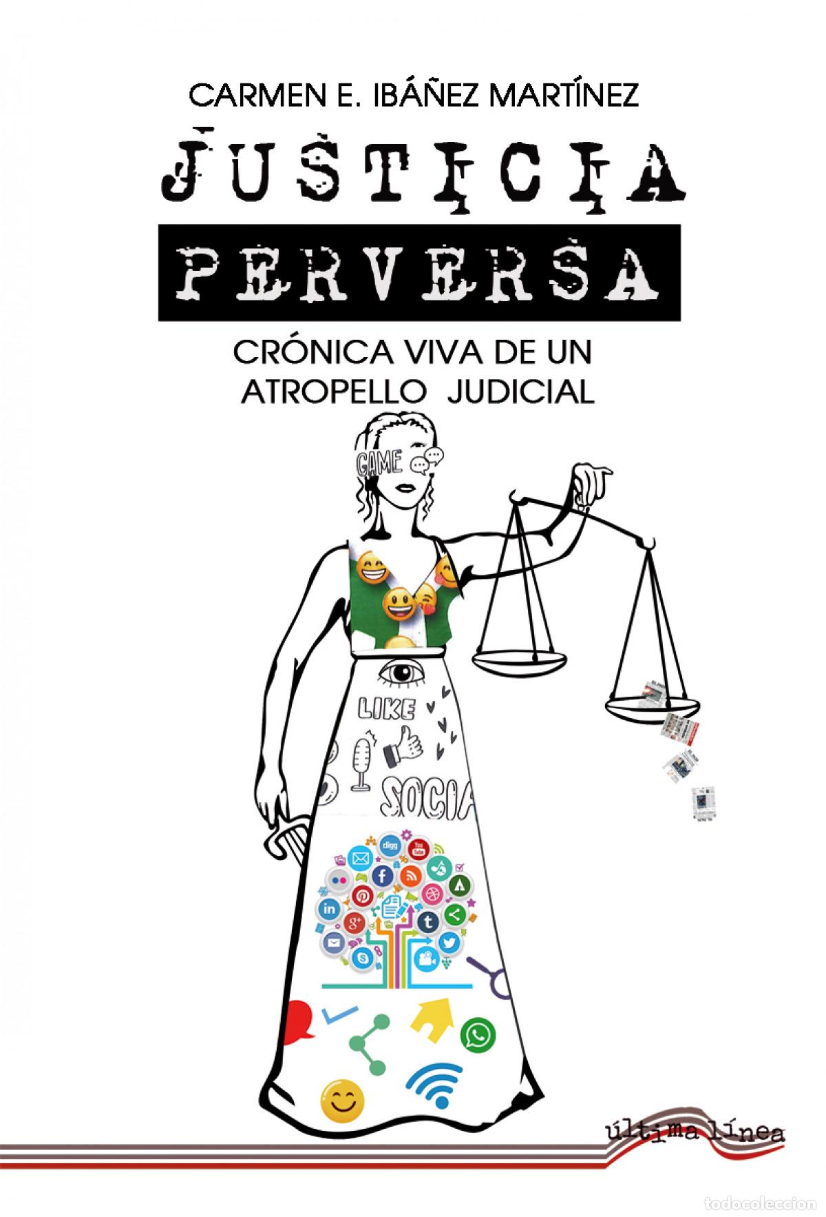 Livres: Justicia perversa - Ib&aacute;&ntilde;ez Mart&iacute;nez, Carmen E.
