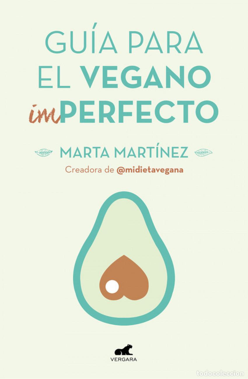 B&uuml;cher: GUIA PARA EL VEGANO (IM)PERFECTO - Mart&iacute;nez Canal, Marta