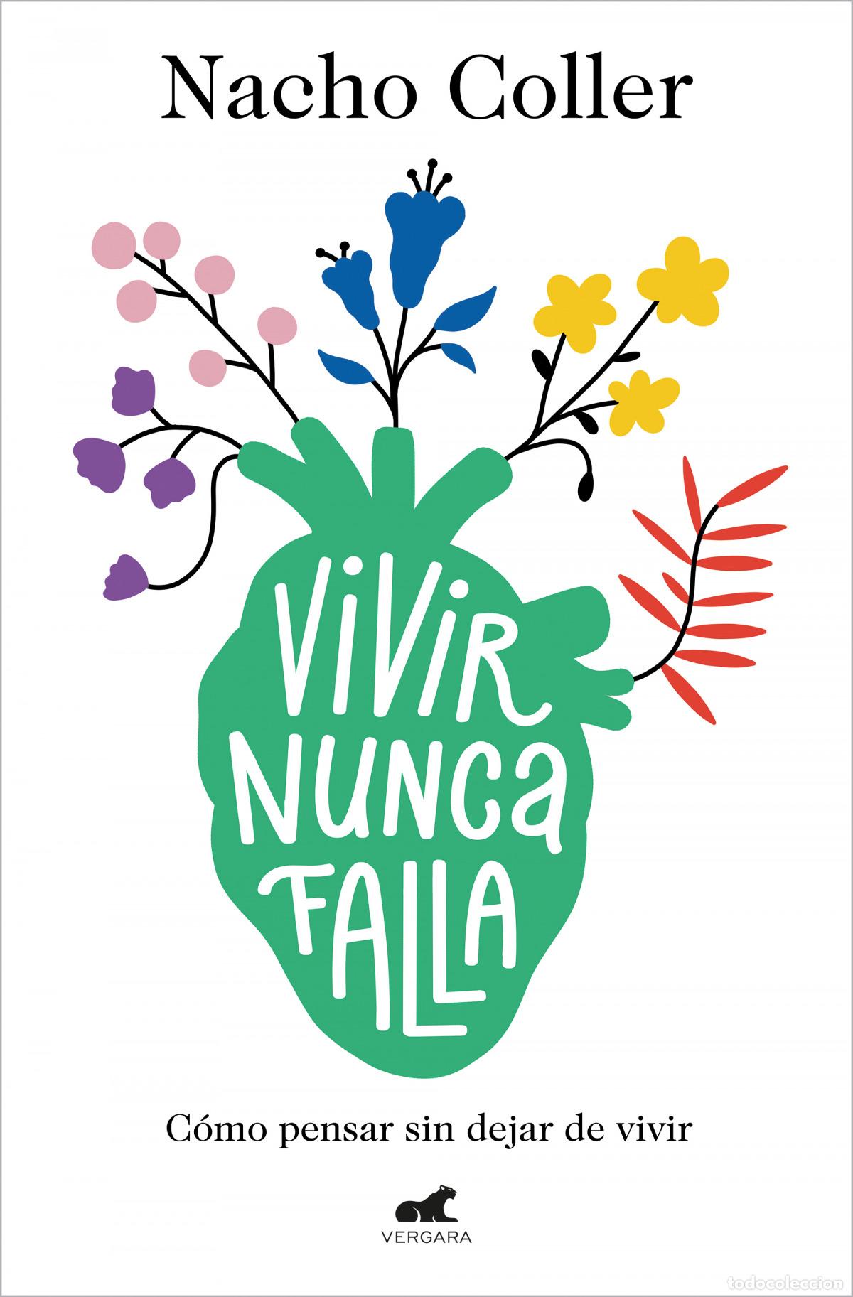 Libros: Vivir nunca falla - Coller, Nacho - Foto 1