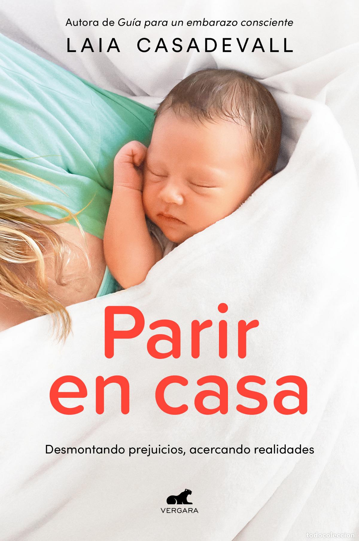 Libros: Parir en casa - Casadevall, Laia - Foto 1