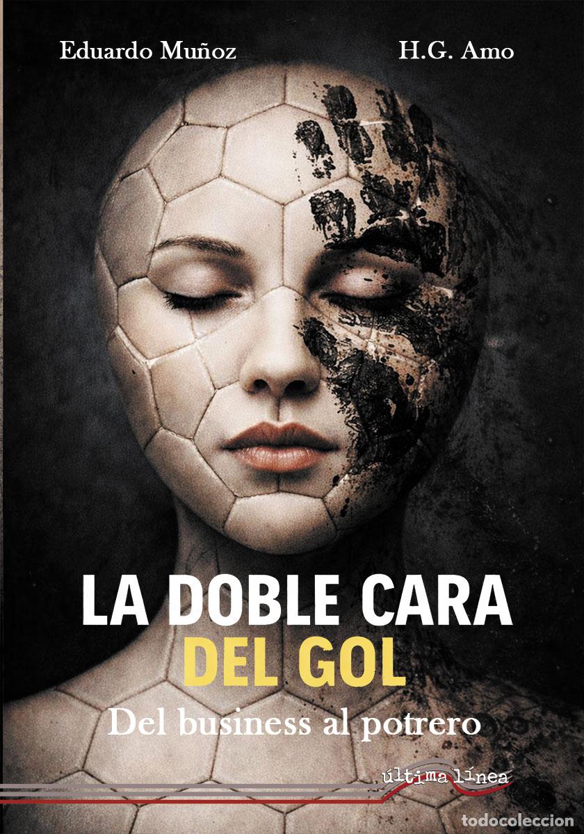 Libri di seconda mano: La doble cara del gol - Mu&ntilde;oz, Eduardo