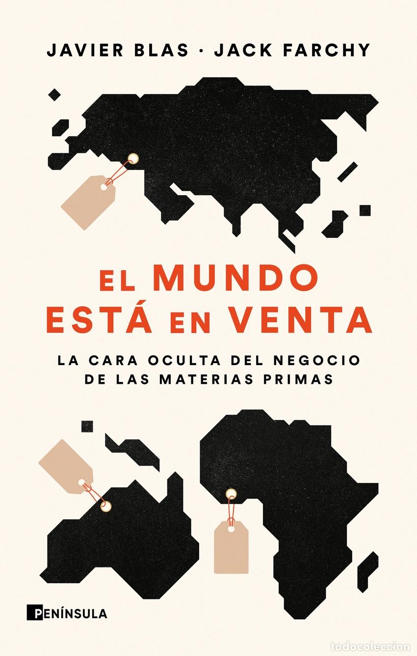 Libri di seconda mano: El mundo est&aacute; en venta - Blas, Javier / Farchy, Jack