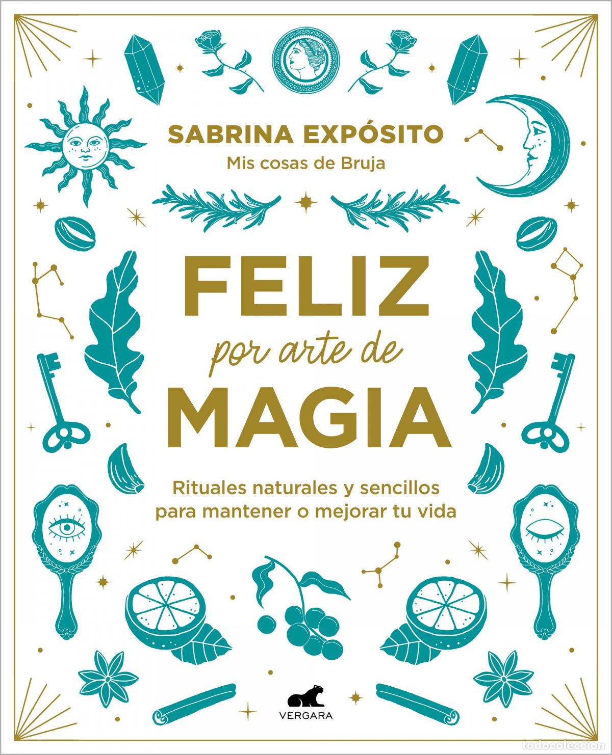 Libros: Feliz por arte de magia - Exp&oacute;sito, Sabrina