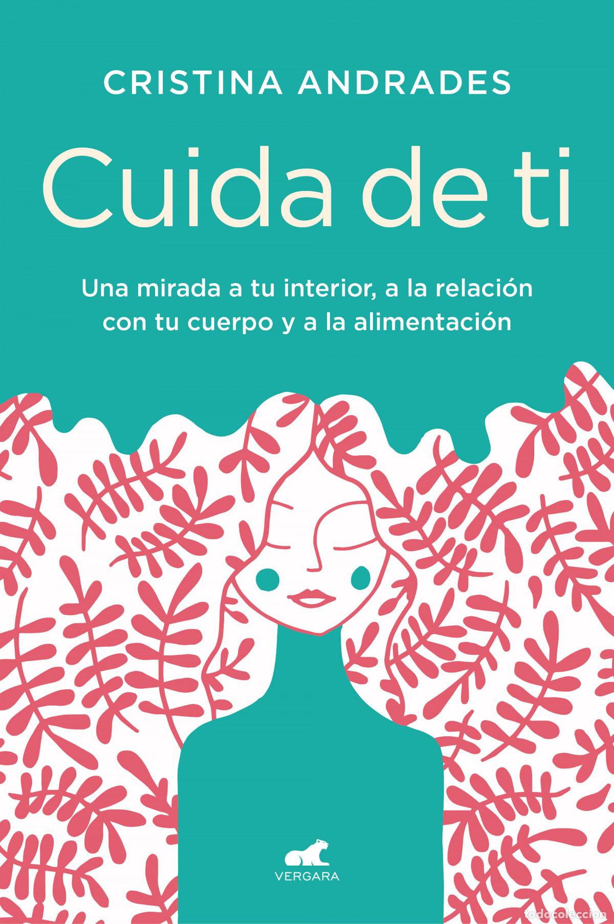 Libros: Cuida de ti - Andrades, Cristina - Foto 1