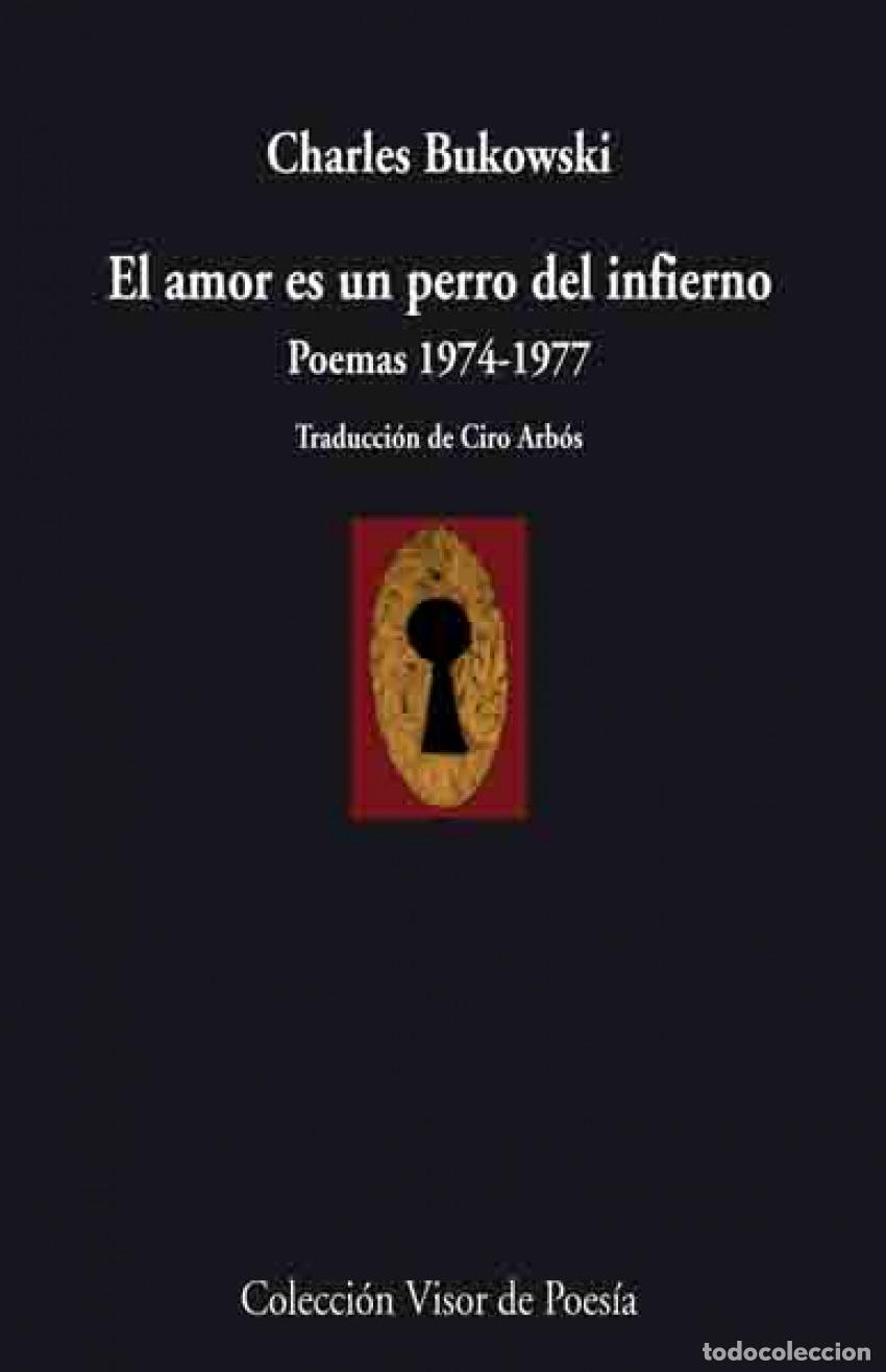 Libros: El amor es un perro del infierno - Bukowski, Charles - Foto 1