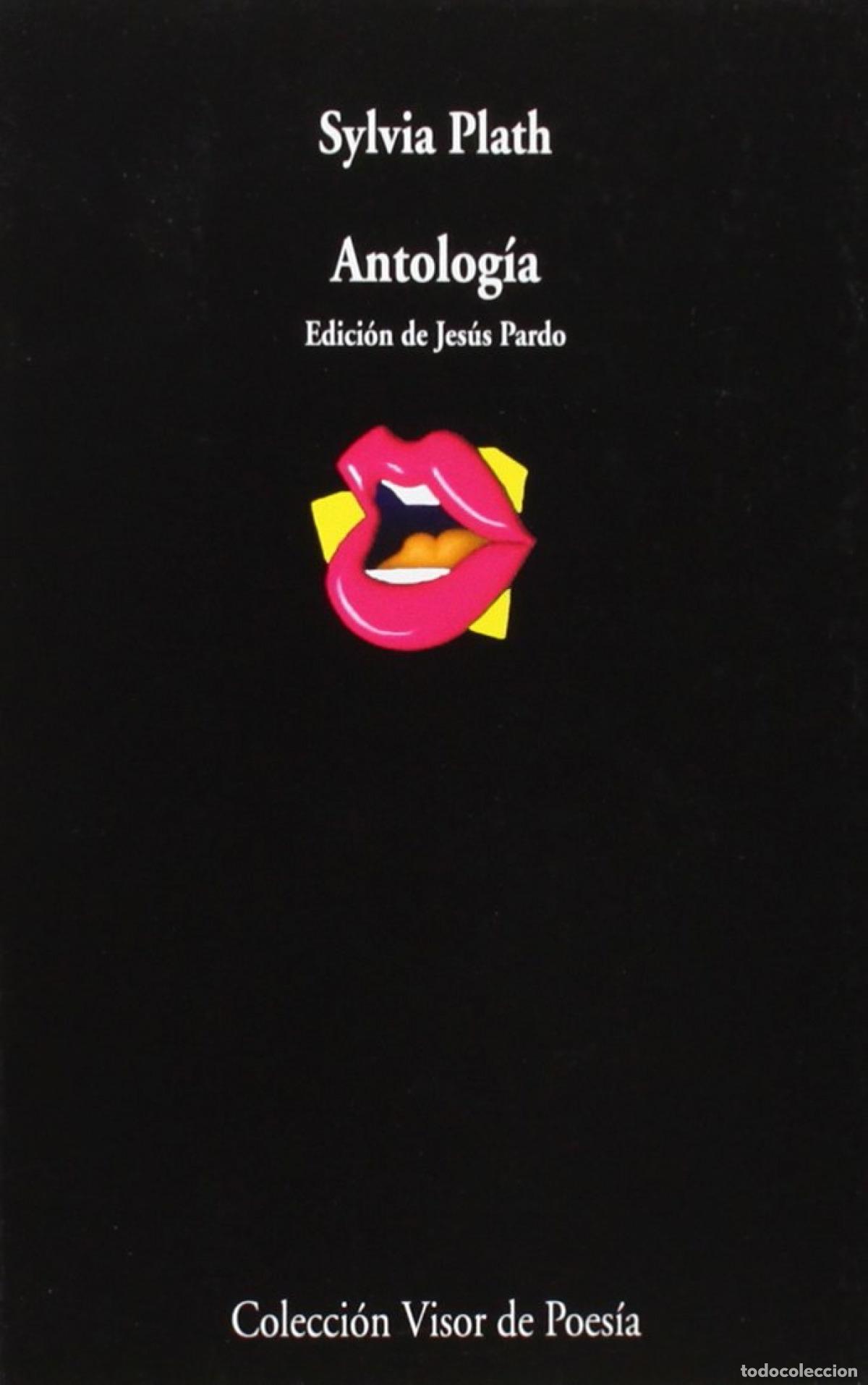 Libros: ANTOLOGIA -SYLVIA PLATH- - PLATH, SYLVIA - Foto 1