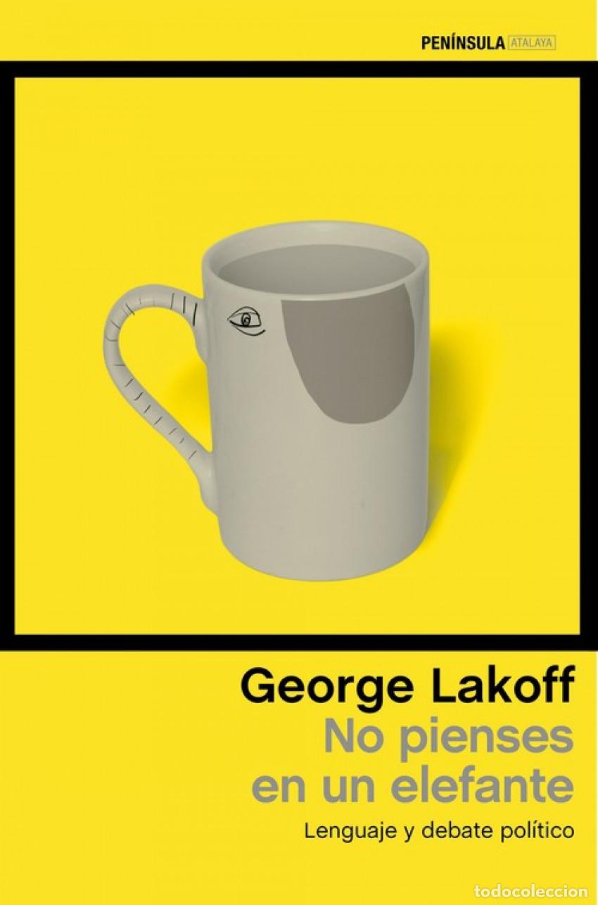 Libros: No pienses en un elefante - Lakoff, George - Foto 1