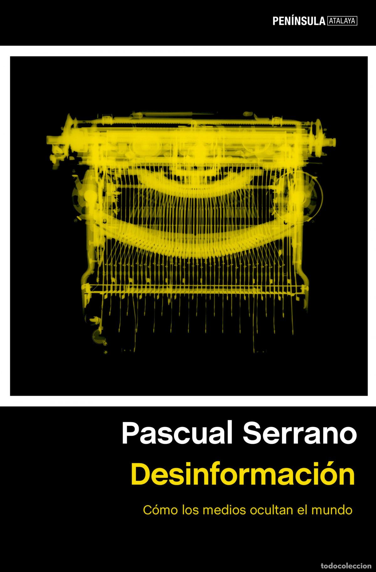 Libros: Desinformaci&oacute;n - Serrano, Pascual - Foto 1