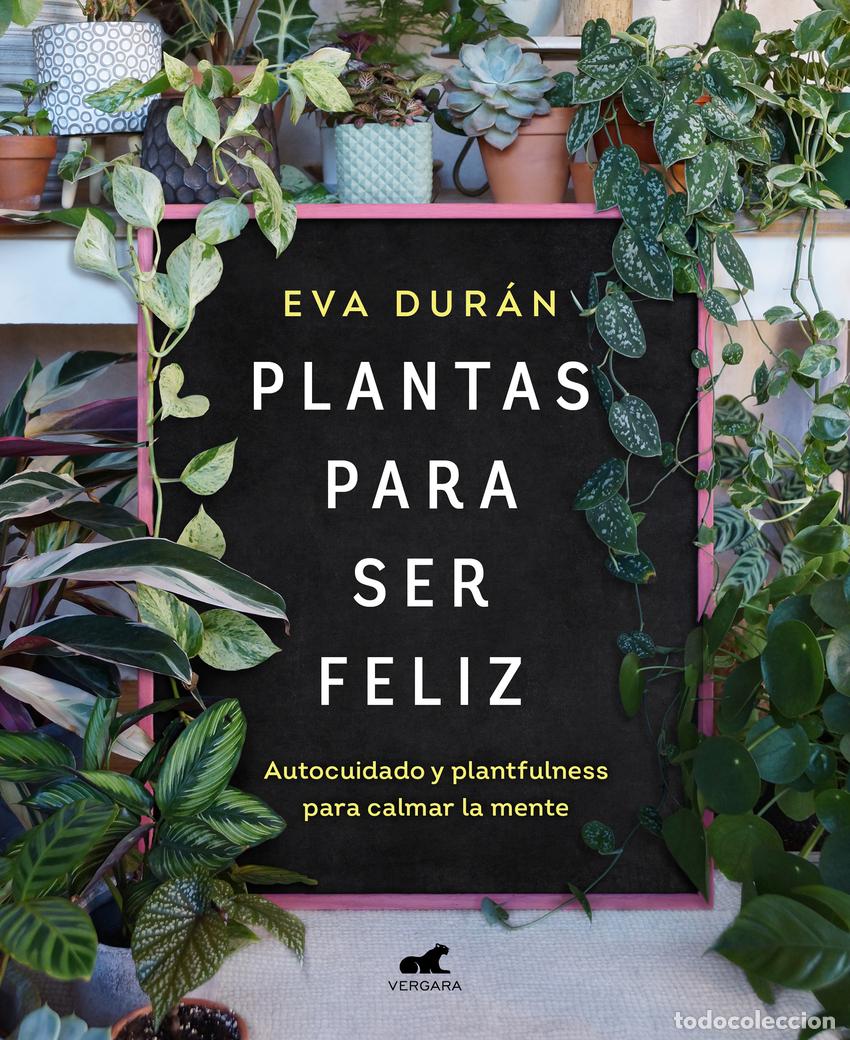 Libros: Plantas para ser feliz - Dur&aacute;n, Eva - Foto 1