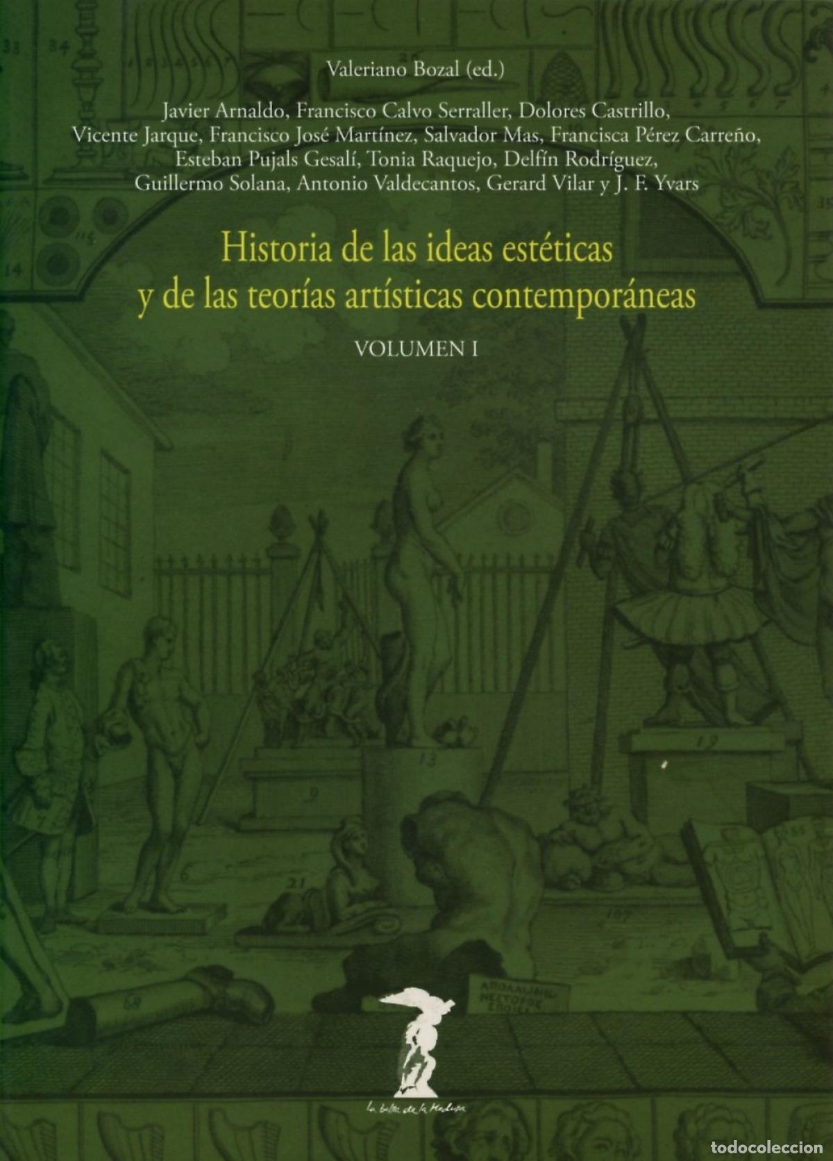 B&uuml;cher: Historia ideas esteticas i teorias artisticas contemporaneas - Bozal Valeriano