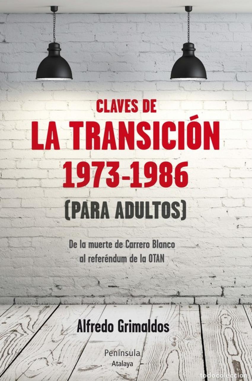 Libros: Claves de la transici&oacute;n 1973-1986 - Grimaldos, Alfredo