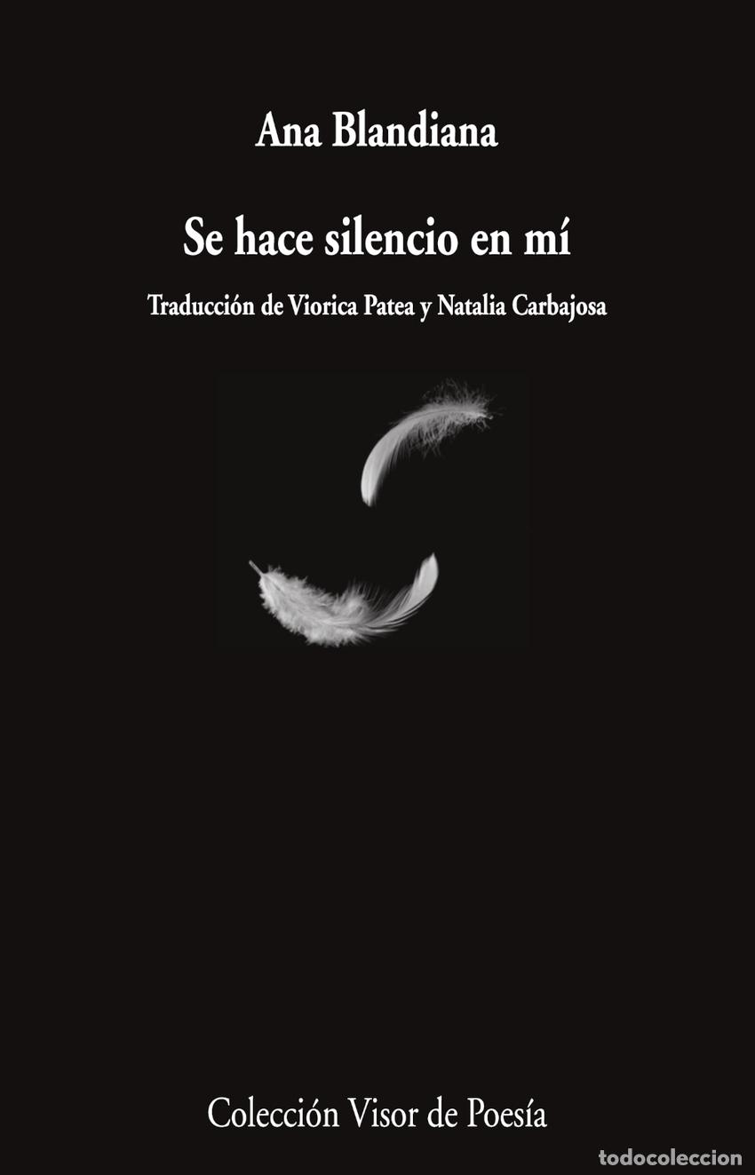 Libros: Se hace silencio en m&iacute; - Blandiana, Ana