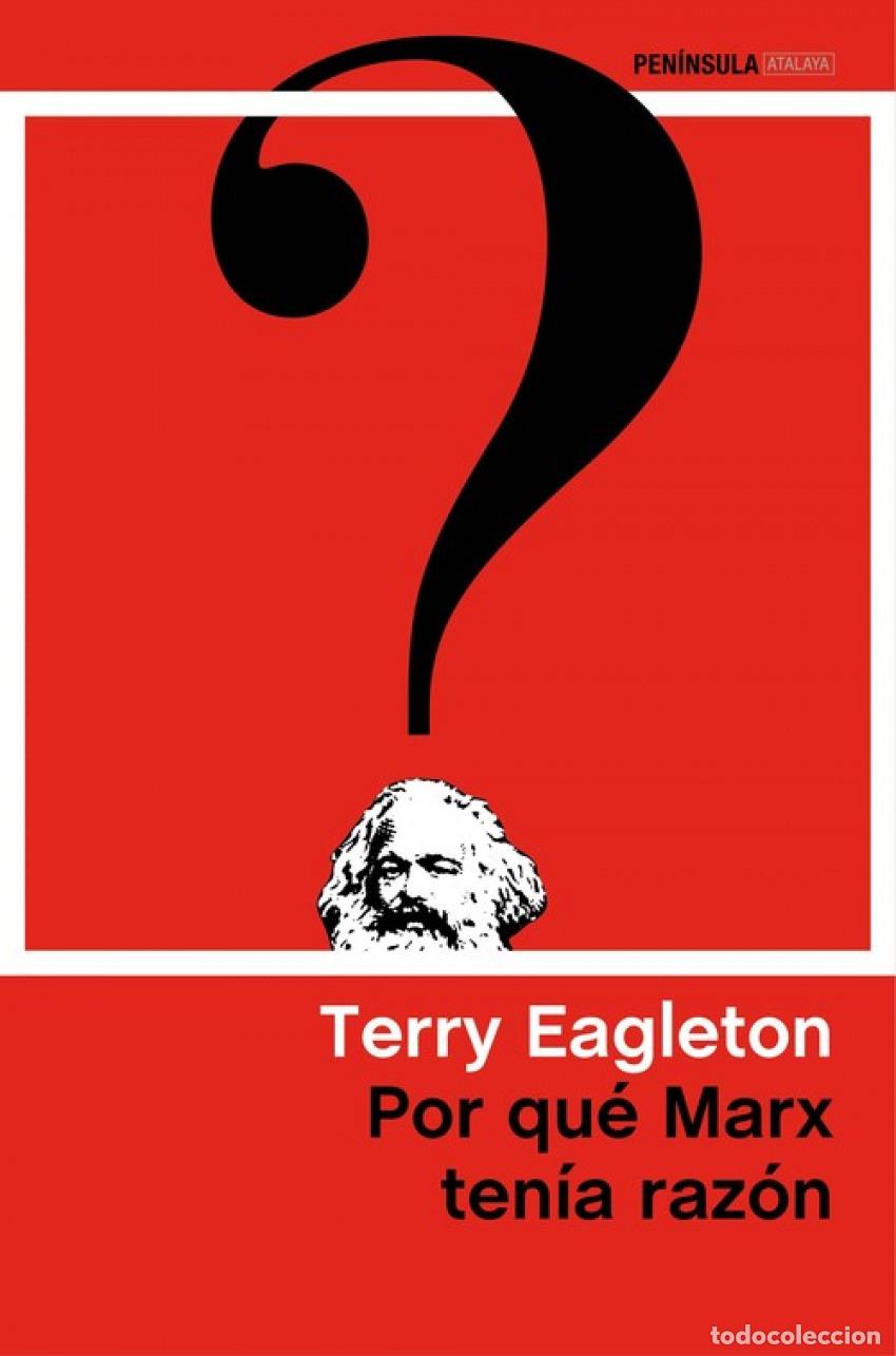 Libros: Por qu&eacute; Marx tenia raz&oacute;n - Eagleton, Terry