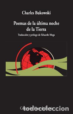 Libros: POEMAS DE LA &Uacute;LTIMA NOCHE DE LA TIERRA - Bukowski, Charles