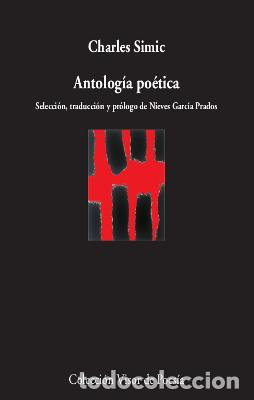Libros: Antolog&iacute;a po&eacute;tica - SIMIC, CHARLES - Foto 1