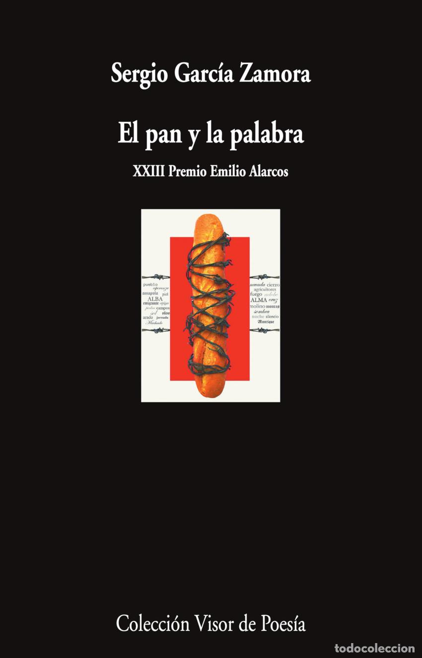 Libri di seconda mano: El pan y la palabra - Garc&iacute;a Zamora, Sergio