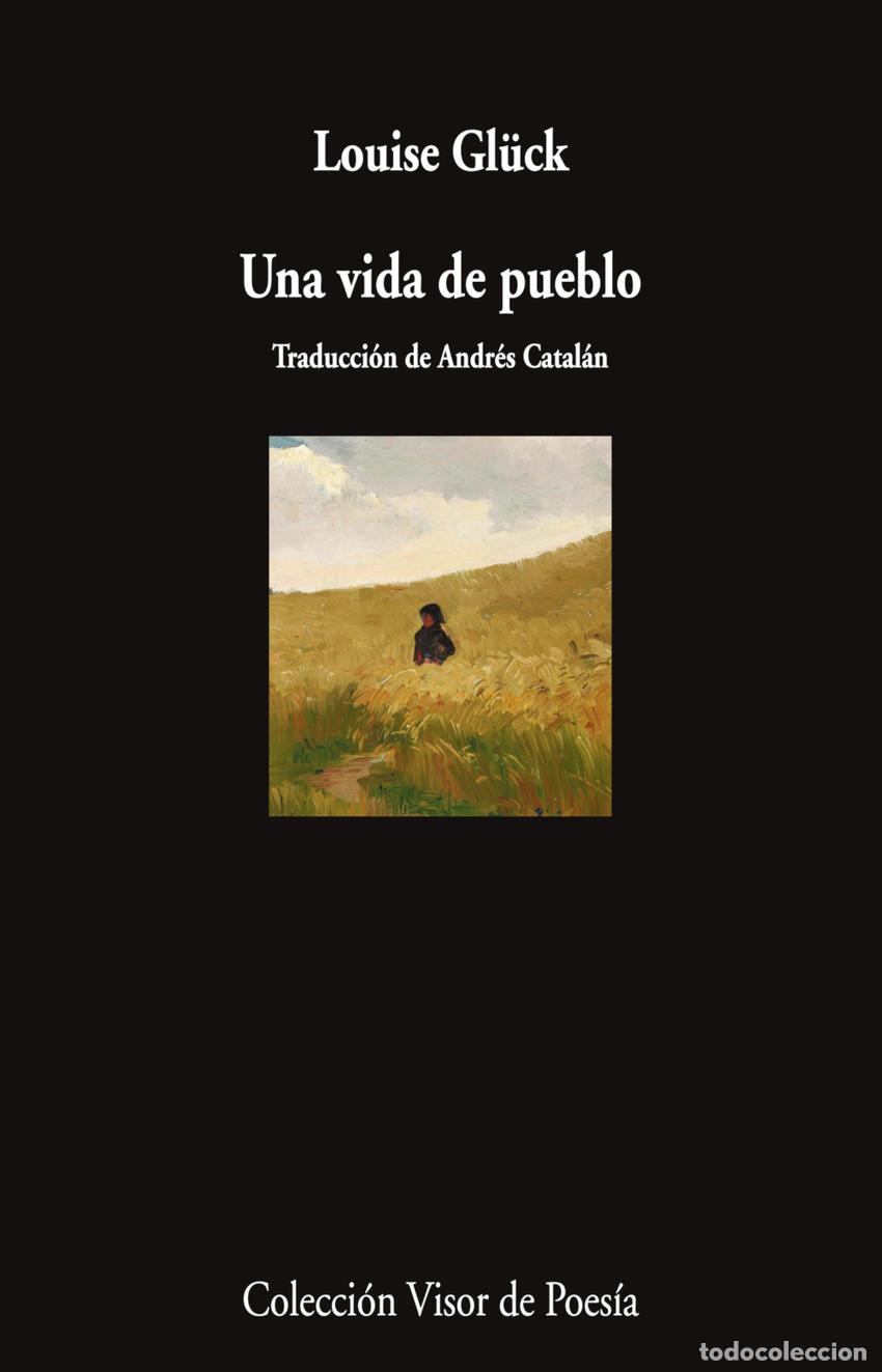 Libros: Una vida de pueblo - Gl&uuml;ck, Louise - Foto 1
