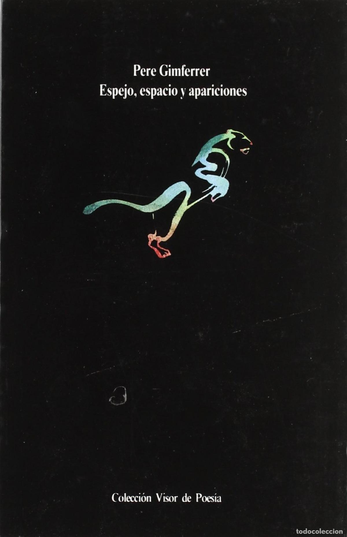 Libri di seconda mano: Espejo, espacio y apariciones - Gimferrer, Pere