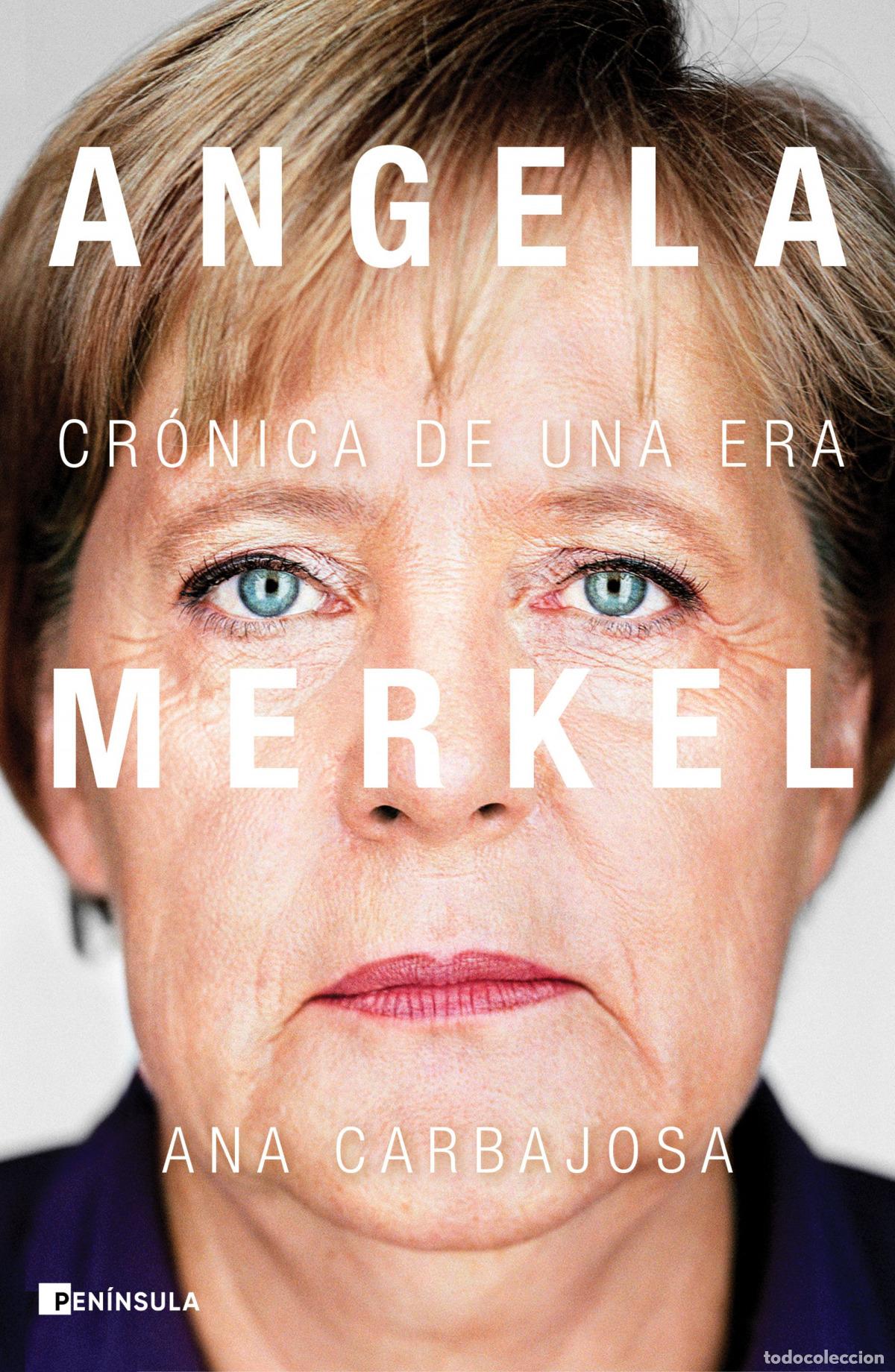Libros: Angela Merkel - CARBAJOSA, ANA - Foto 1