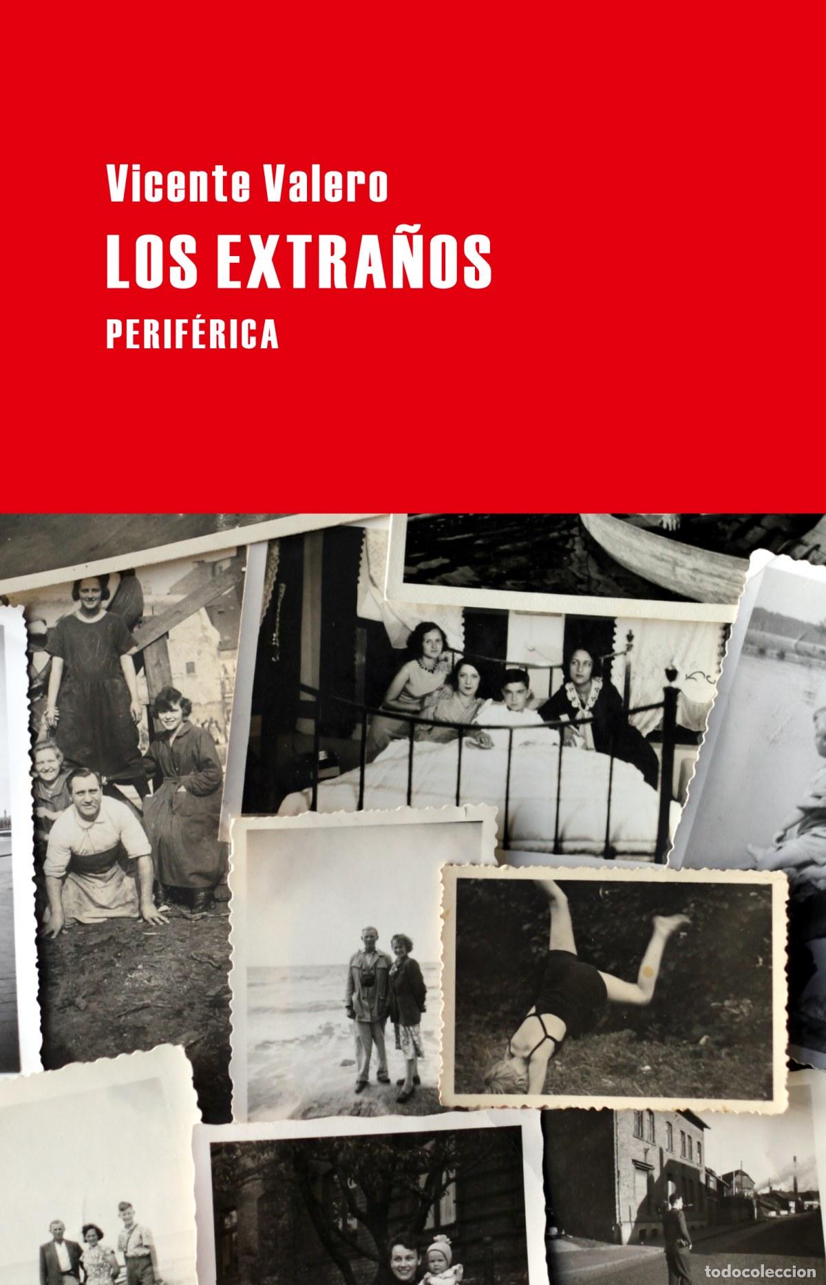 Libros: Los extra&ntilde;os - Valero, Vicente