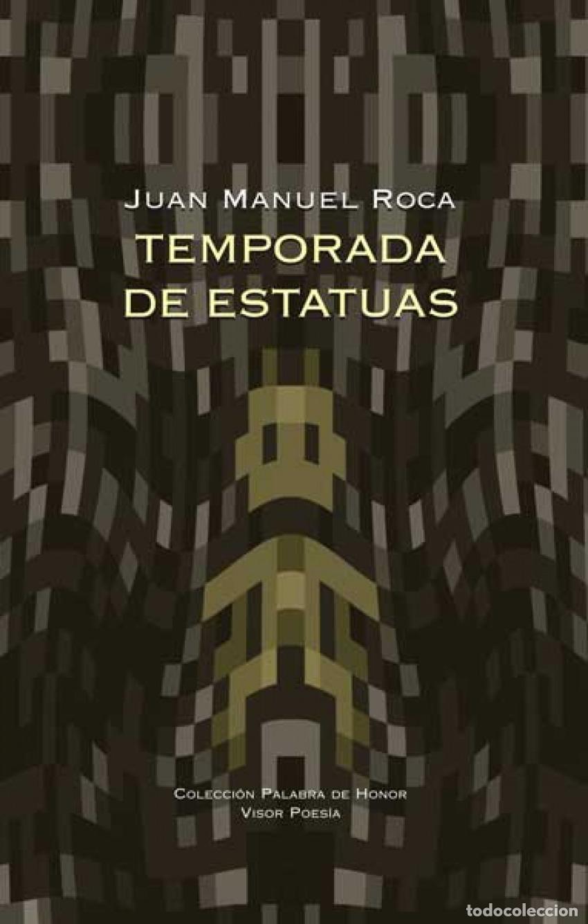 Libros: TEMPORADA DE ESTATUAS - ROCA, JUAN MANUEL - Foto 1