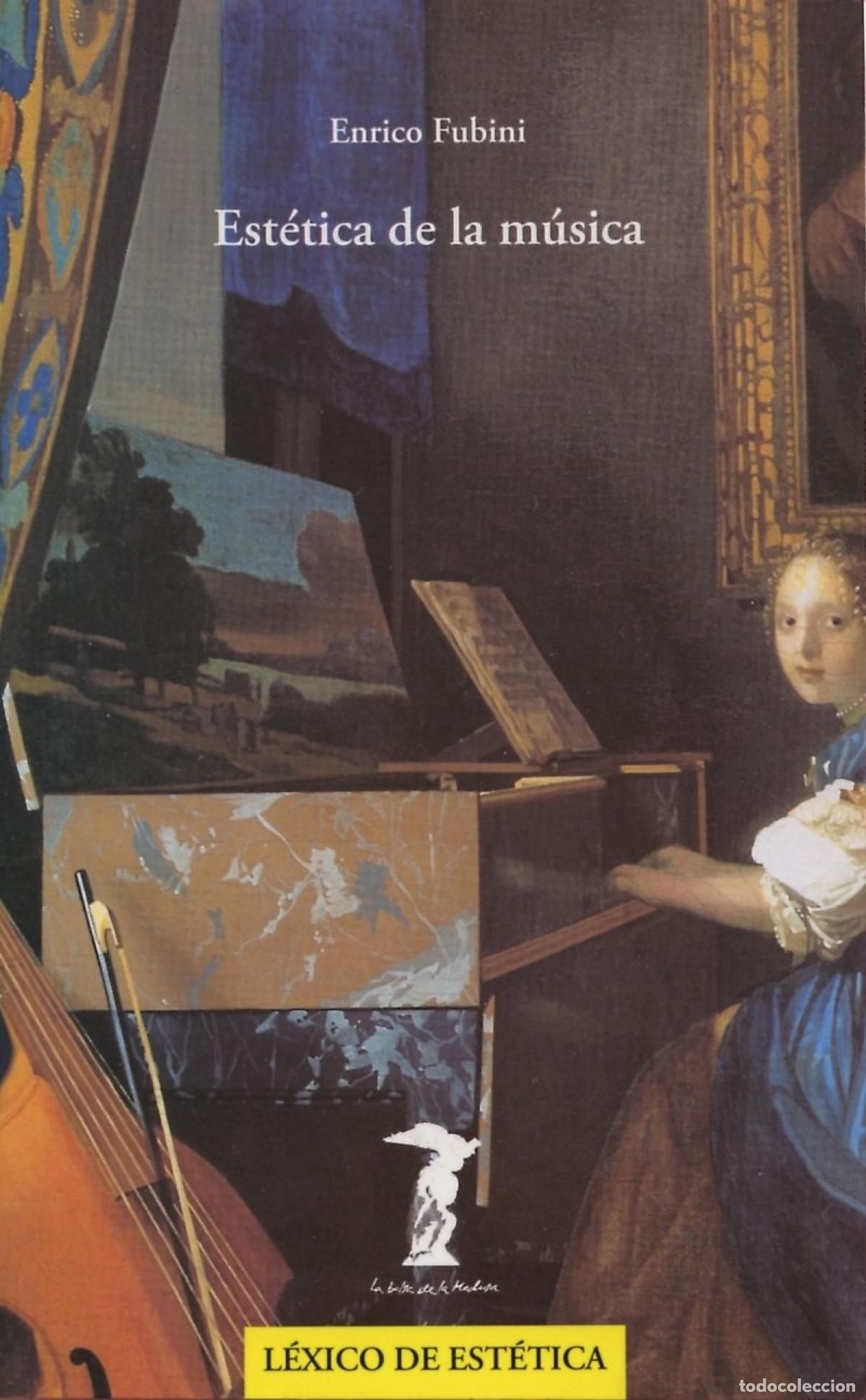 B&uuml;cher: Est&eacute;tica de la m&uacute;sica - Fubini, Enrico / Campillo Garc&iacute;a, Francisco