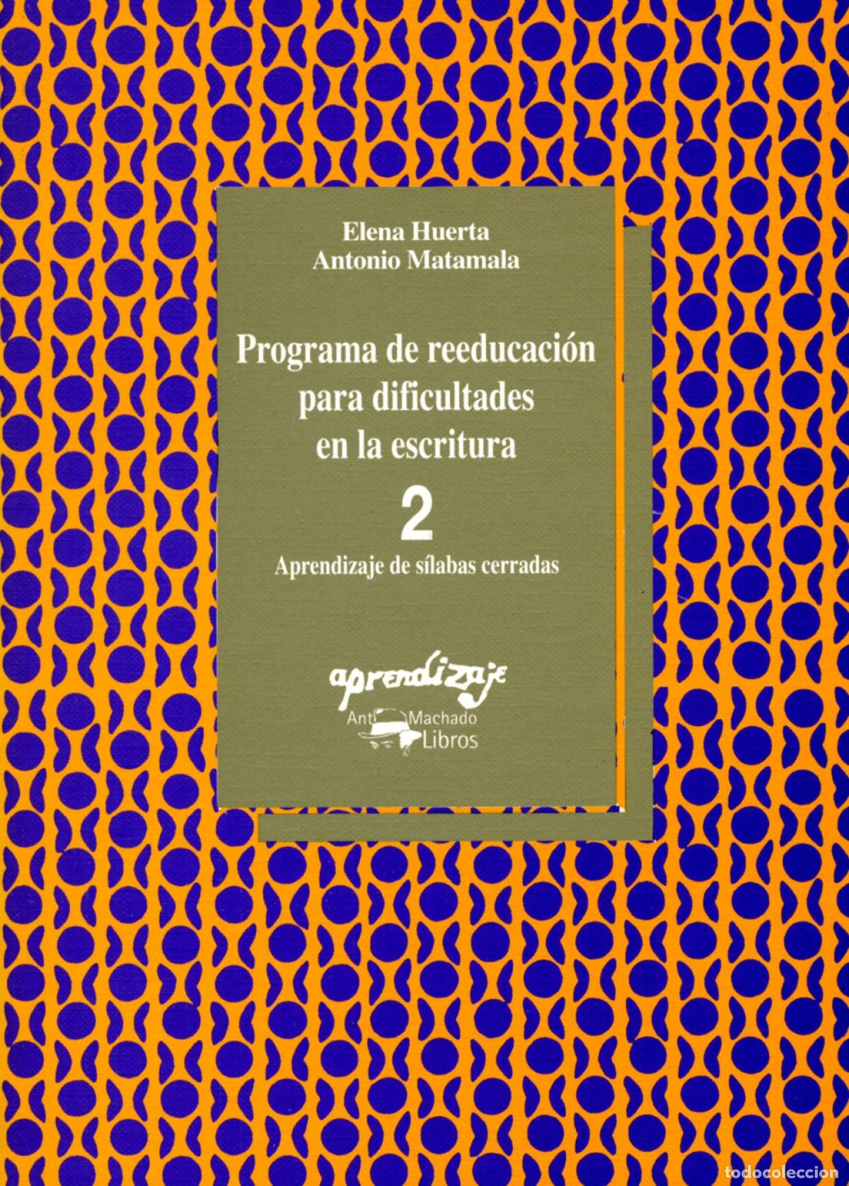 Libros: Programa de reeducaci&oacute;n para dificultades de la escritura. Cuaderno 2. Aprendiza - Huerta, Elena / M