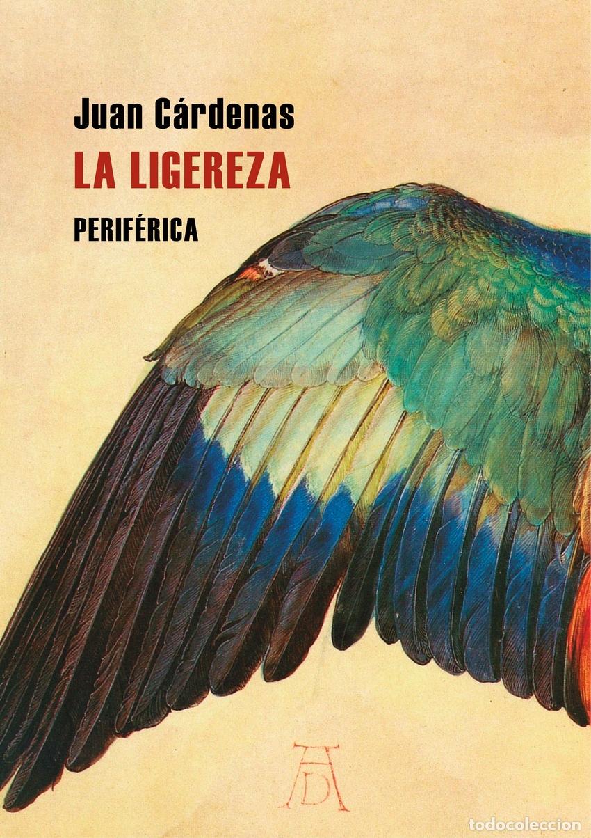 Libros: La ligereza - C&aacute;rdenas, Juan - Foto 1