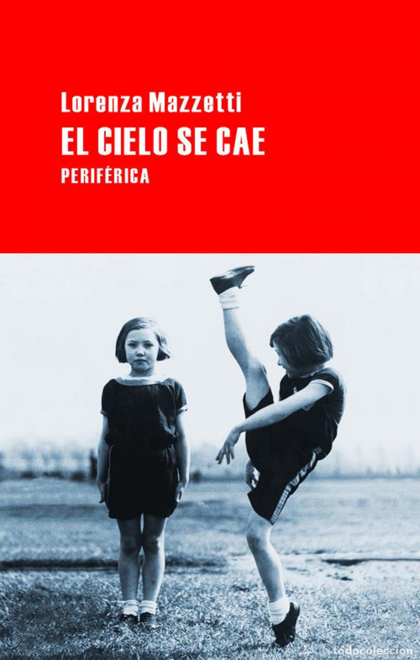 Libros: El cielo se cae - Mazzetti, Lorenza - Foto 1