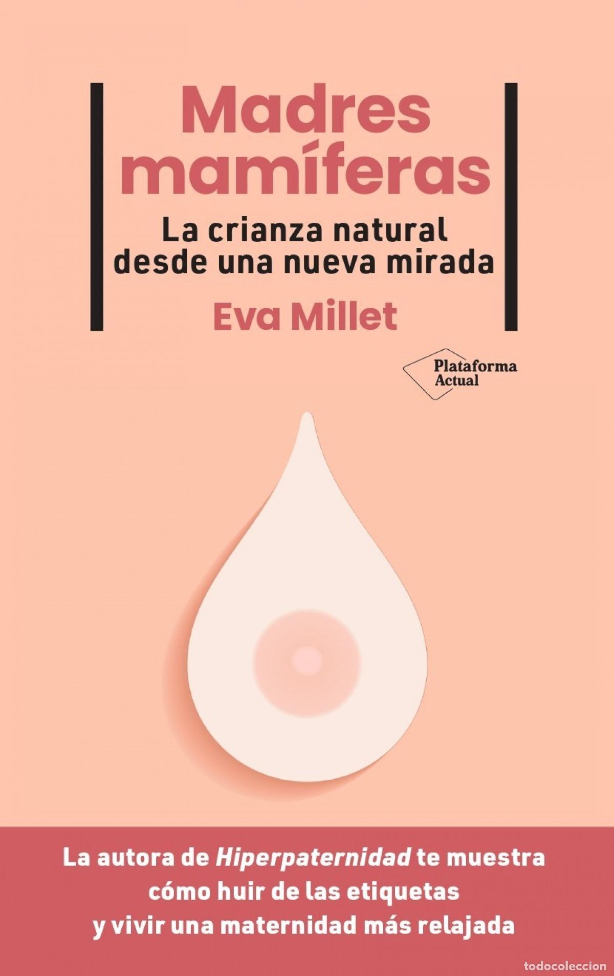 Libri di seconda mano: Madres mam&iacute;feras - Millet, Eva