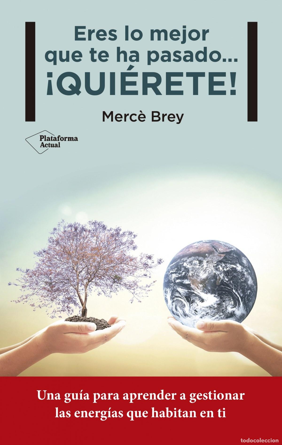 Libri di seconda mano: Eres lo mejor que te ha pasado quierete - Brey, Merc&eacute;