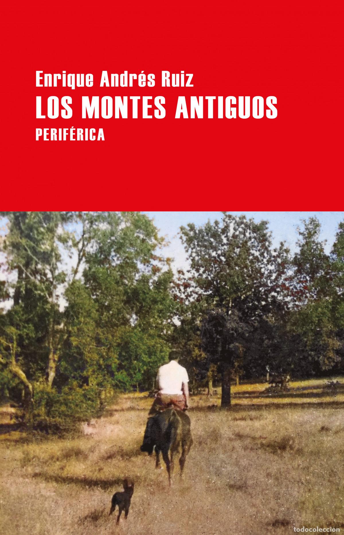 B&uuml;cher: Los montes antiguos - Andr&eacute;s Ruiz, Enrique