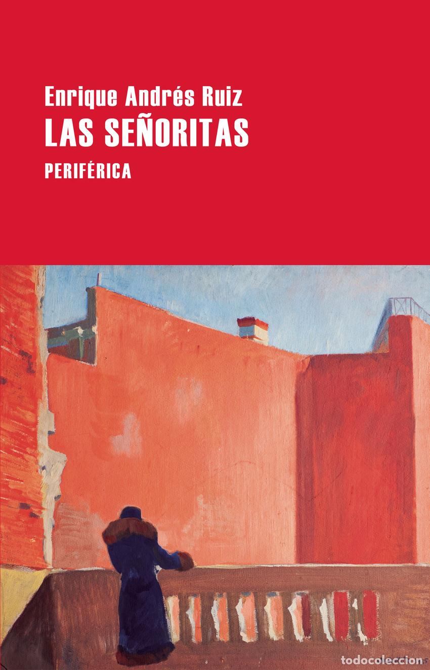 Libri di seconda mano: Las se&ntilde;oritas - Andr&eacute;s Ruiz, Enrique