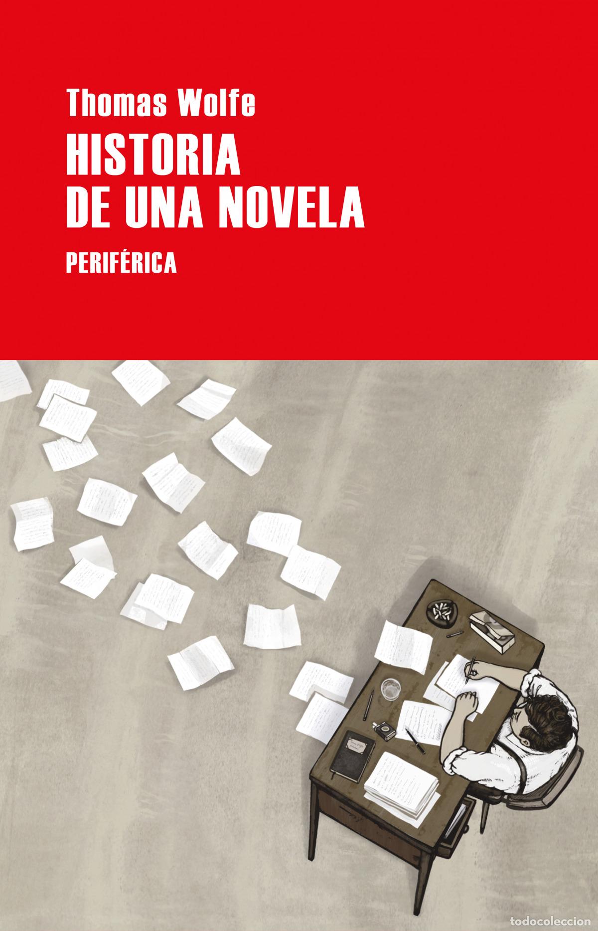 Libros: Historia de una novela - Wolfe, Thomas - Foto 1