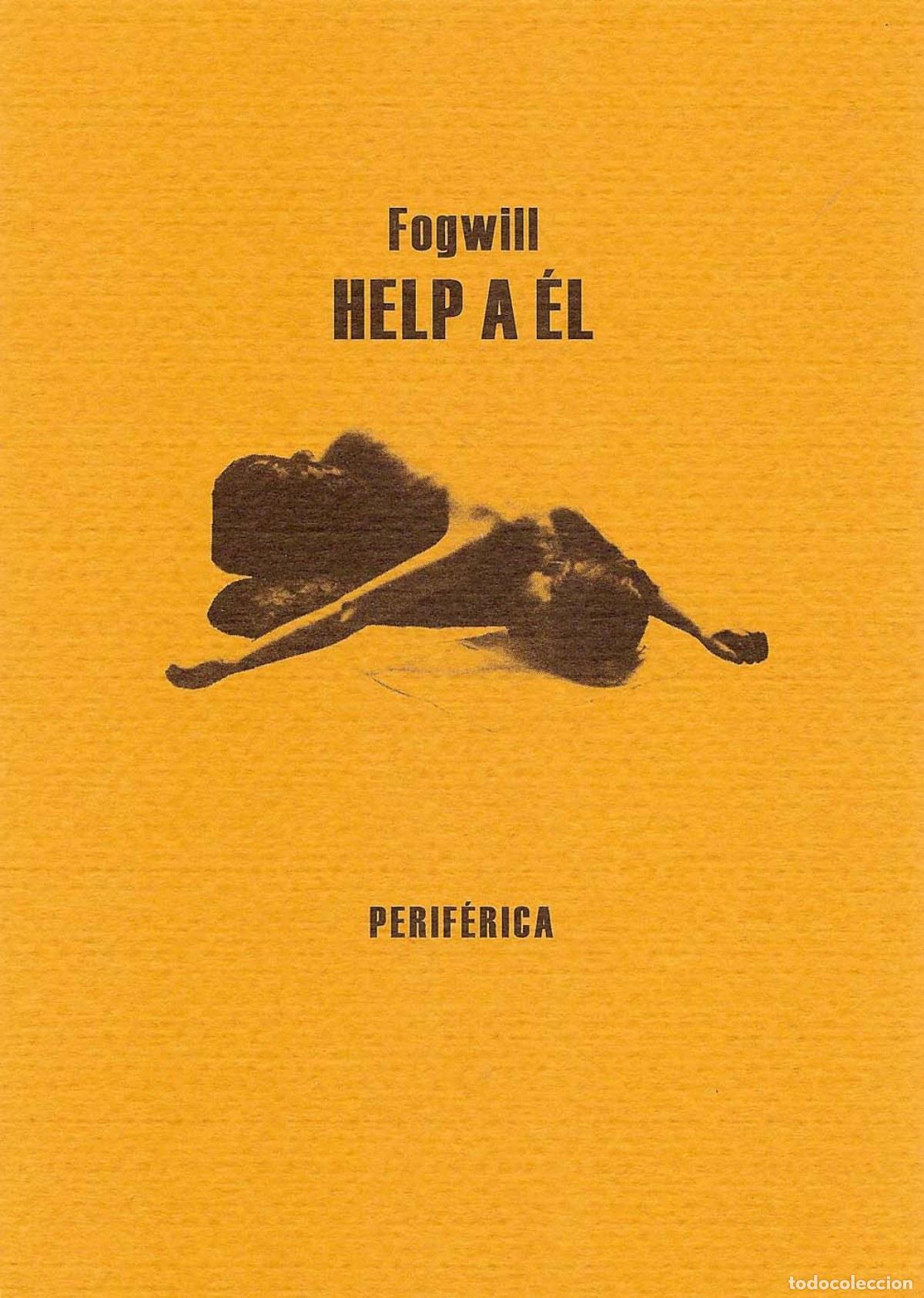 Libros: Help a &eacute;l - Fogwill - Foto 1