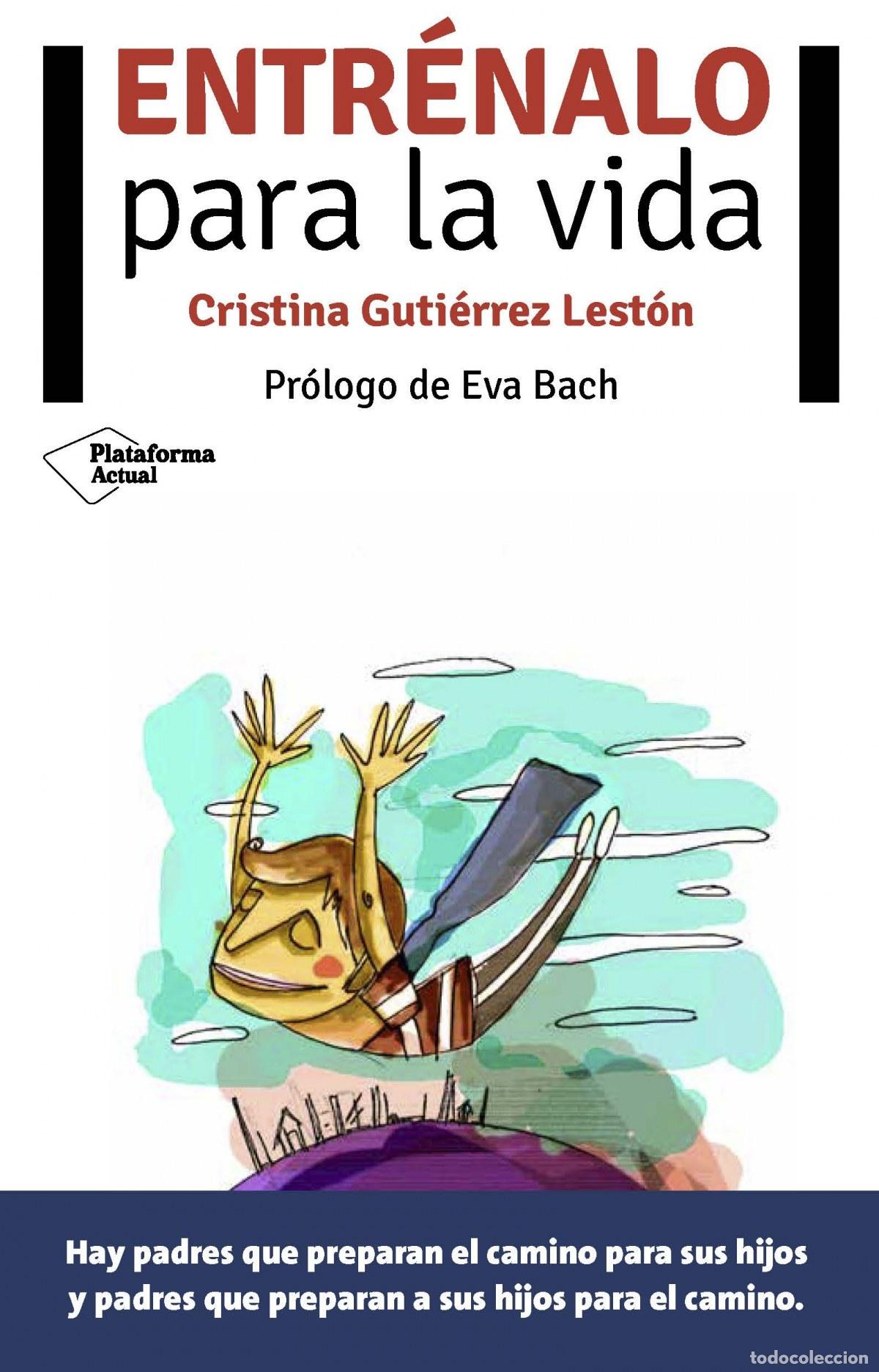 B&uuml;cher: Entr&eacute;nalo para la vida - Guti&eacute;rrez Lest&oacute;n, Cristina