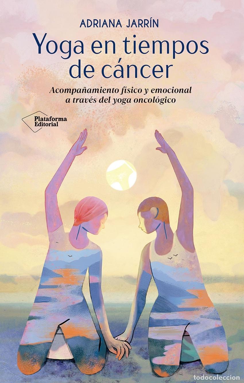 B&uuml;cher: Yoga en tiempos de c&aacute;ncer - Jarr&iacute;n, Adriana
