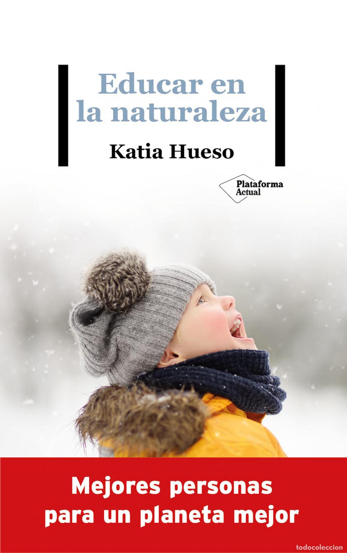 B&uuml;cher: Educar en la naturaleza - Hueso, Katia
