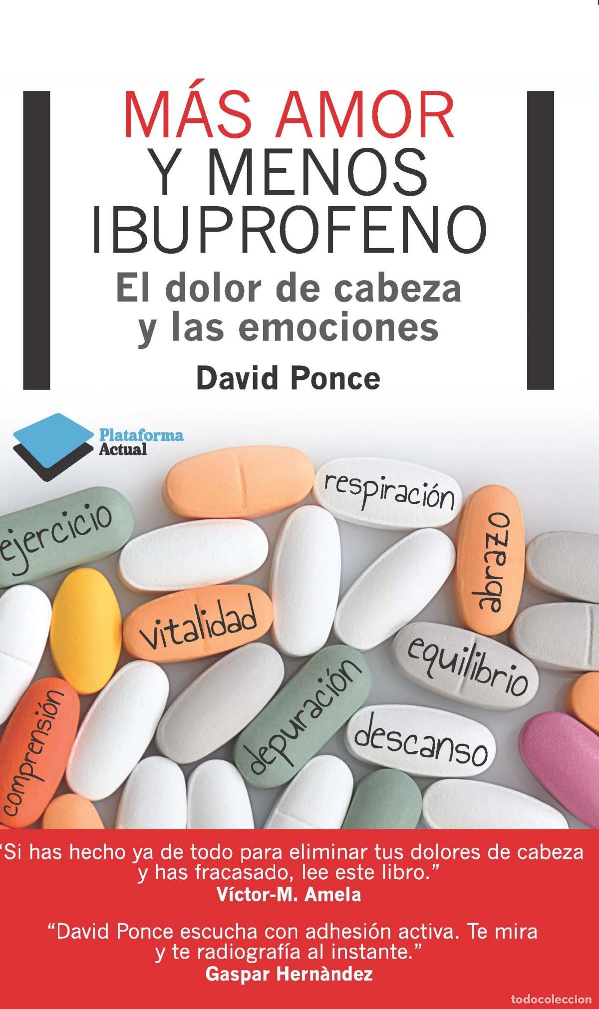 Libros: M&aacute;s amor y menos ibuprofeno - David Ponce - Foto 1