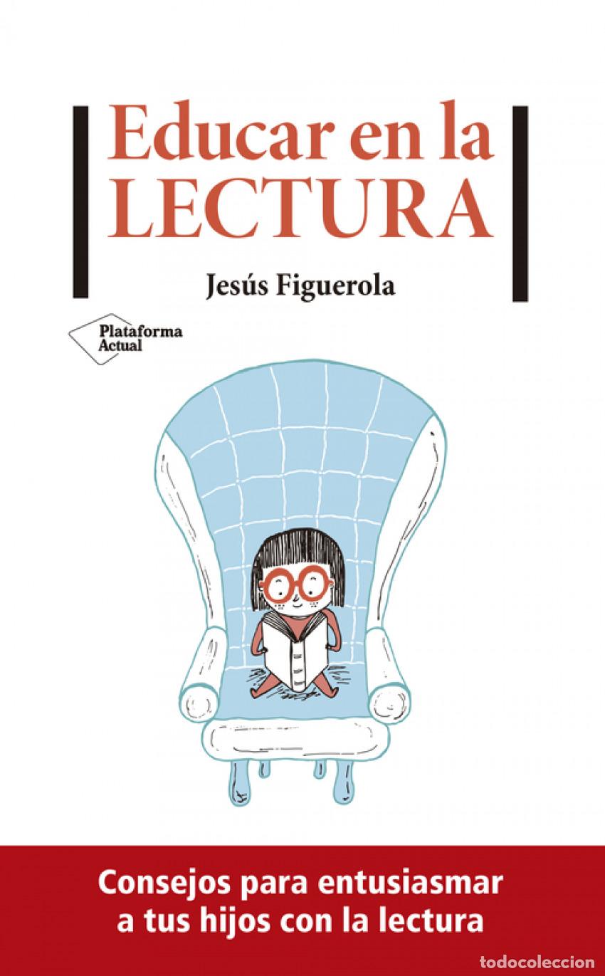 B&uuml;cher: Educar en la lectura - Figuerola, Jes&uacute;s