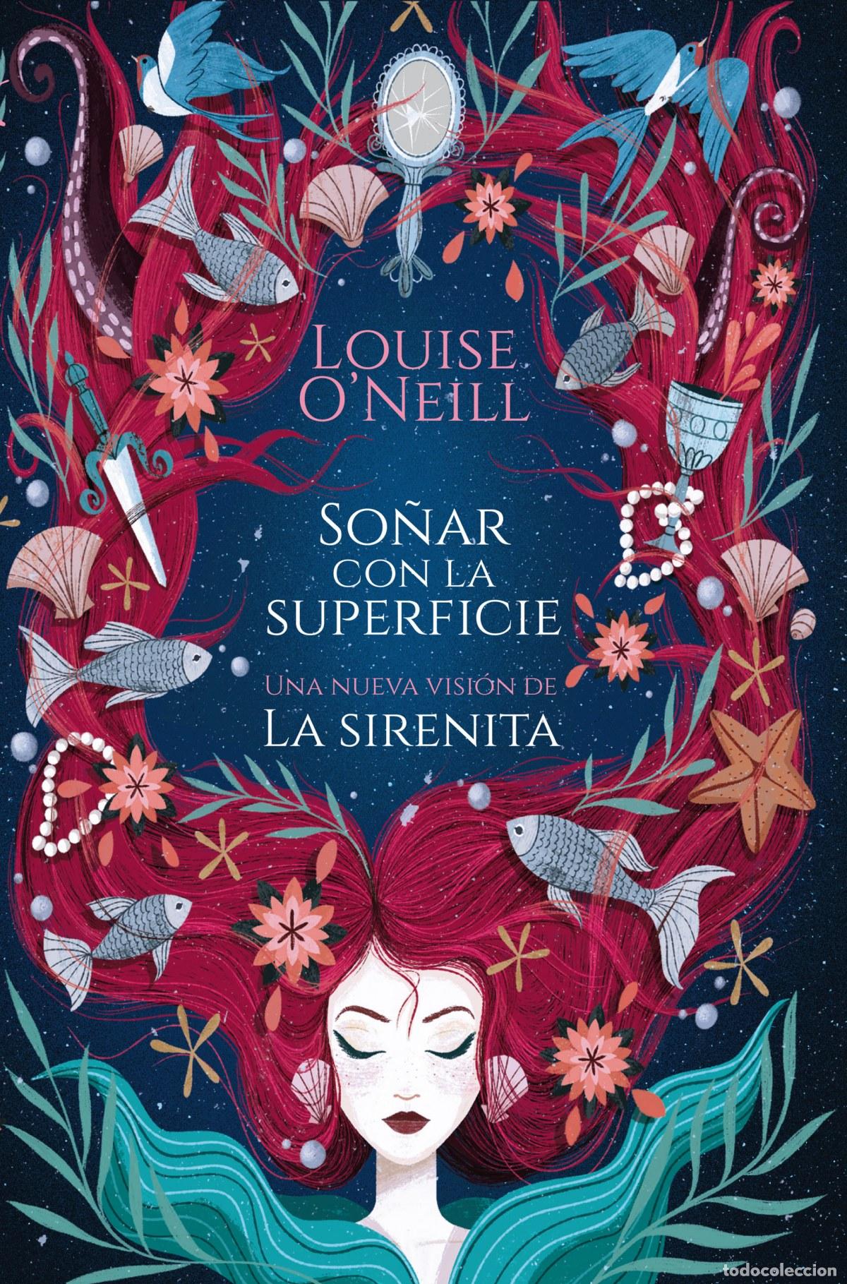 Libros: SO&Ntilde;AR CON LA SUPERFICIE - O&acute;Neill, Louise - Foto 1