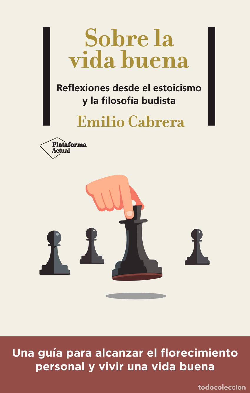 Libros: Sobre la vida buena - Cabrera, Emilio - Foto 1