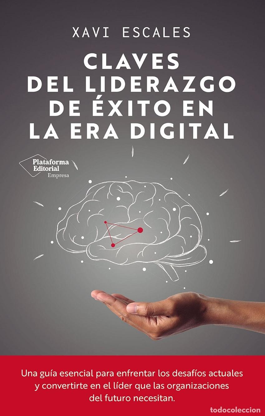 Libri di seconda mano: Claves del liderazgo de &eacute;xito en la era digital - Escales, Xavi