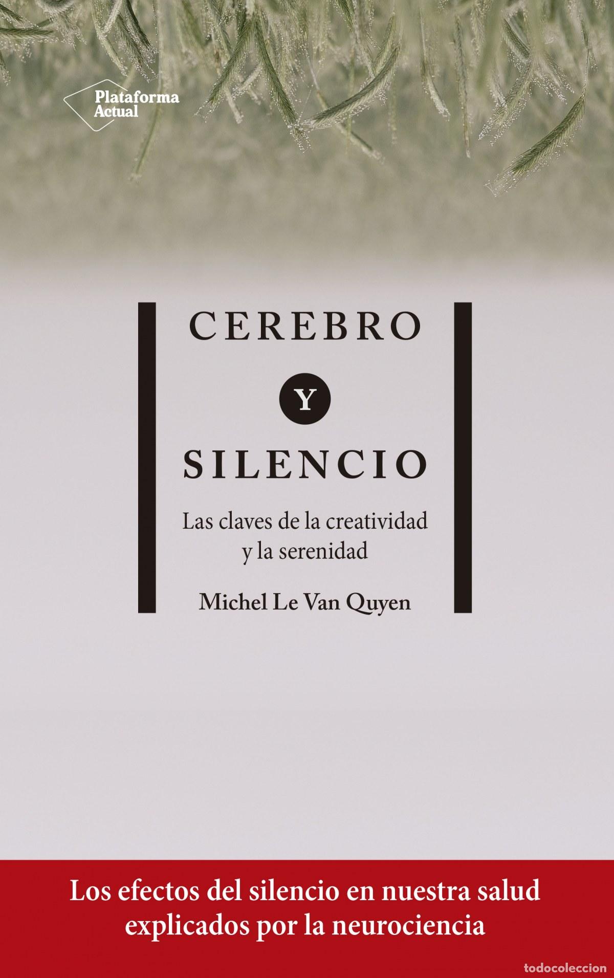 Libri di seconda mano: CEREBRO Y SILENCIO - Le Van Quyen, Michel